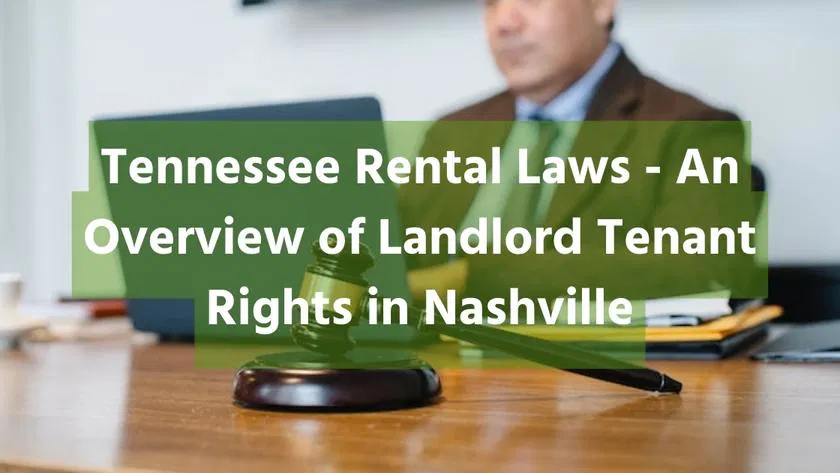 Tennessee Rental Laws - An Overview of Landlord Tenant Rights in Nashville